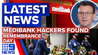 Details AFP claims Medibank hackers are Russian, Remembrance Day service | 9 News Australia Guide