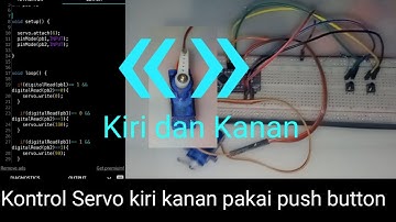 Kontrol SERVO dengan Push Button | Arduino Tutorial