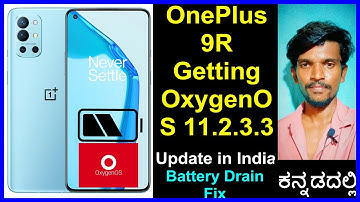 OnePlus 9R Getting OxygenOS 11.2.3.3 Hotfix Update in India With Battery Drain Fix || KANNADA