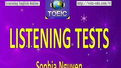 FULL TOEIC TESTS - LISTENING -14