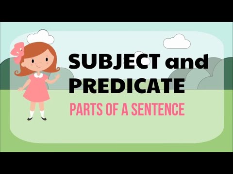 Subject and Predicate for Kids