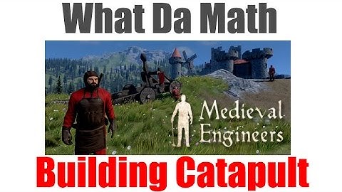 Medieval Engineers - How to Build a Simple Catapult
