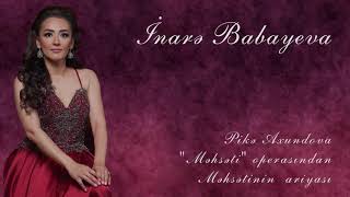 İnarə Babayeva - Məhsətinin Ariyası