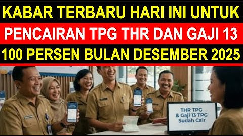 Breaking news kabar terbaru pencairan tunjangan sertifikasi guru TPG THR 100 persen 2025 hari ini
