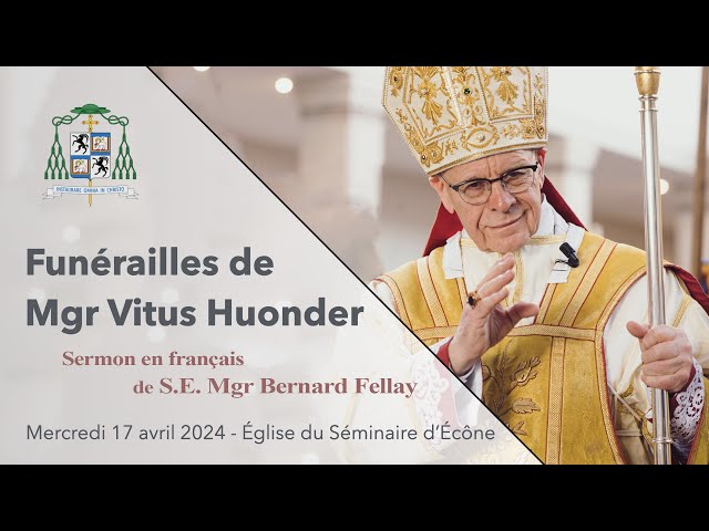 Watch Sermon de Mgr Fellay pour les funérailles de Mgr Huonder (en français) on YouTube.