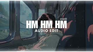 Hm Hm Hm ( Edit Audio ) - Youka