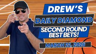March Madness Round of 32 Best Bets! | Drew's Daily Diamond 3/22/26