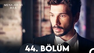 Menajerimi Ara 44. Bölüm