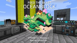 FTB OceanBlock 40: Mekanism: Making Fissile Fuel