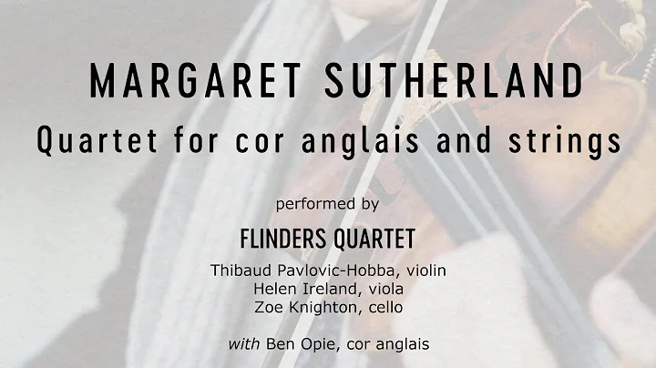 Margaret Sutherland  Quartet for cor anglais and s...