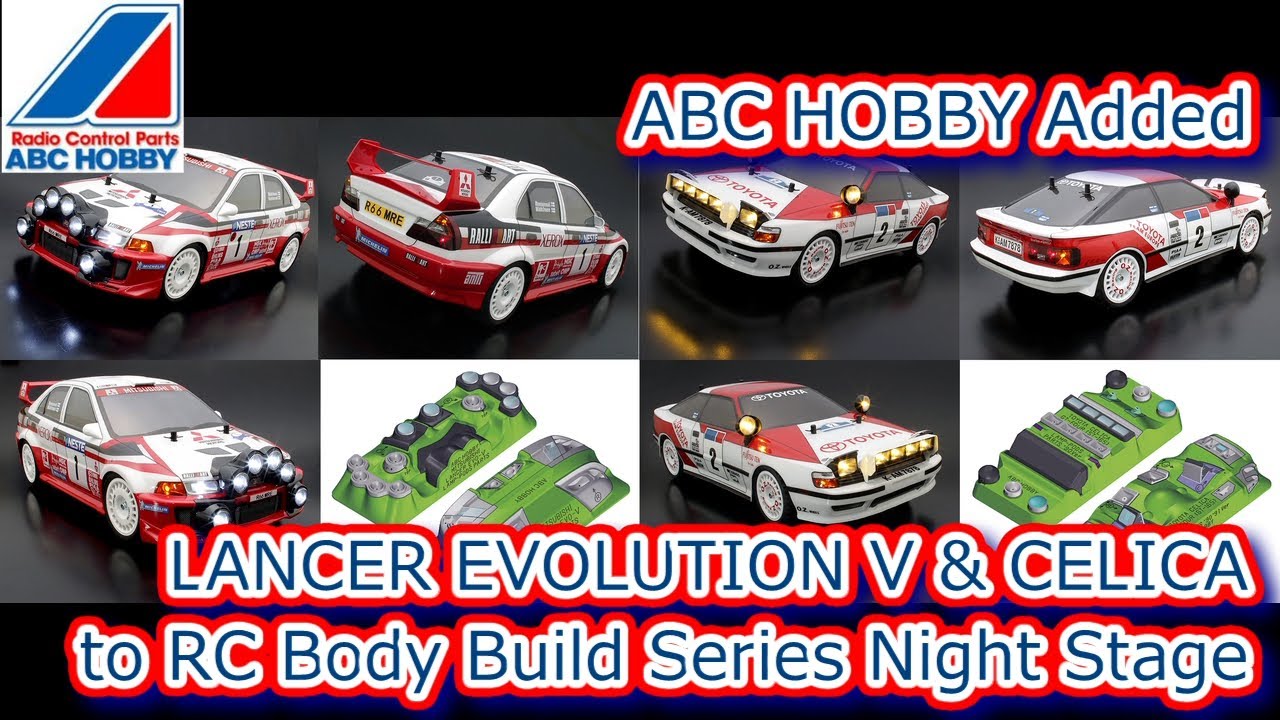 ENG SUB] RC：ABC HOBBY Added LANCER EVOLUTION V & CELICA to