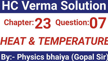 H.C. Verma Solutions - Heat & Temperature- Chapter 23 , Question 7