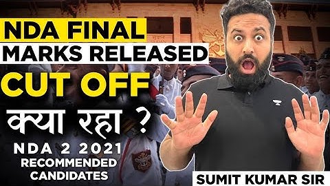 NDA 2 Cut off 2021 | Marks Of Recommended Candidates NDA II 2021 Selected Candidates List- Sumit Sir