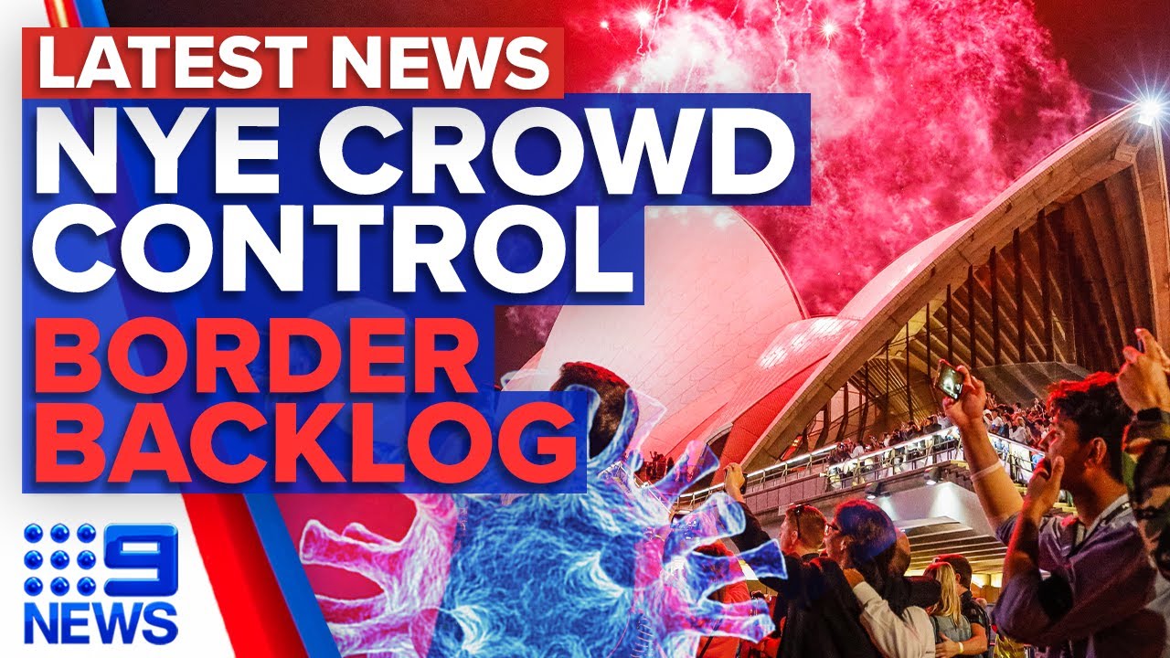 Sydney NYE fireworks going ahead, New QLD border checkpoint | 9 News ...