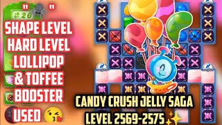 Let's Play [ Level 2569-2575 ] ✨ - CANDY CRUSH JELLY SAGA 🍬🍬 "🕷️" Shape Booster Used 🥰 High score 😘⭐ screenshot 4