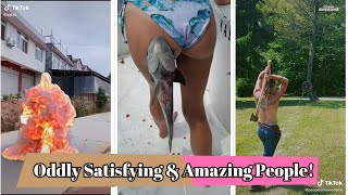 Compilation of Oddly Satisfying &amp; Amazing People! TikTok Compilation!