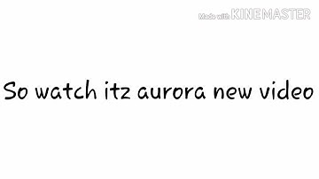 Watch new its aurora chan video