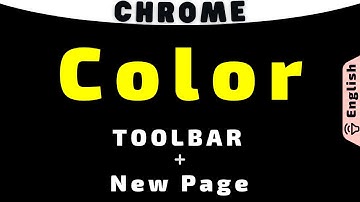 Change Chrome Toolbar Color and New Page Background Color | Change Active Tab Color in Chrome