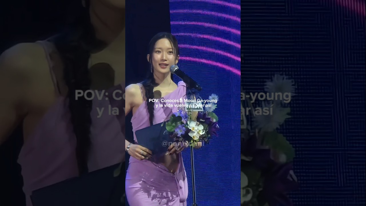 Conocí a Moon Ga Young🩷✨️