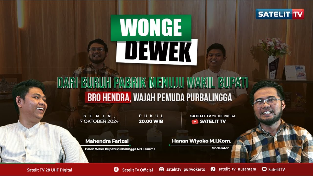 WONGE DEWEK - Dari Buruh Pabrik Menuju Wakil Bupati Bro Hendra, Wajah Pemuda Purbalingga
