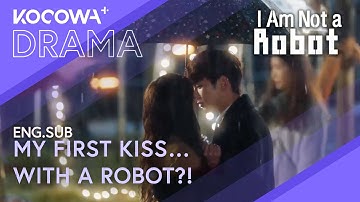 My First Kiss Was With a Robot 🤖💋 | I Am Not A Robot EP13 | KOCOWA+