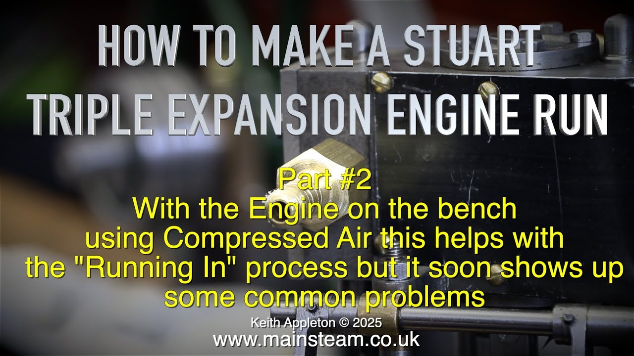 HOW TO MAKE A STUART TRIPLE ENGINE RUN - PART #2 - YouTube