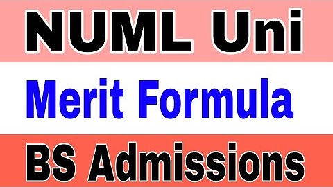 NUML Uni Merit Formula BS Programs 2023|NUML Uni Admission BS Programs 2023|NUML Uni Merit List 2023