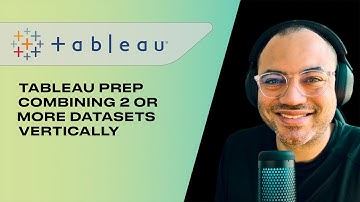 Combining 2 or more datasets vertically on Tableau Prep | UNION | Tableau Prep