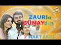 Zaurla Günaydın - Aygün Kazımova (07.03.2021)