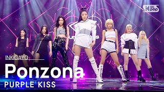 PURPLE KISS(퍼플키스) - Ponzona @인기가요 inkigayo 20210404