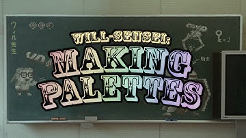 Will Sensei: Making Palettes