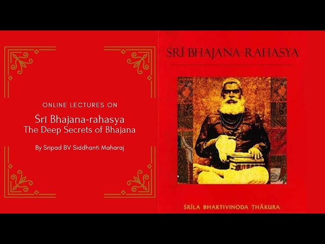Day 4 - Sri Bhajan Rahasya by Sripad BV Siddhanti Maharaj (English 03/11/2020)