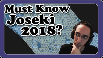 Must Know Joseki? - 2018 - Go Lecture