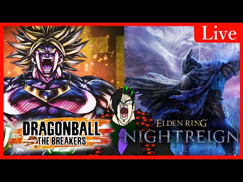 【前半：ドラゴンボールザブレイカーズ】どっちもやりたいが為に出来た配信【後半：エルデンリングナイトレイン】