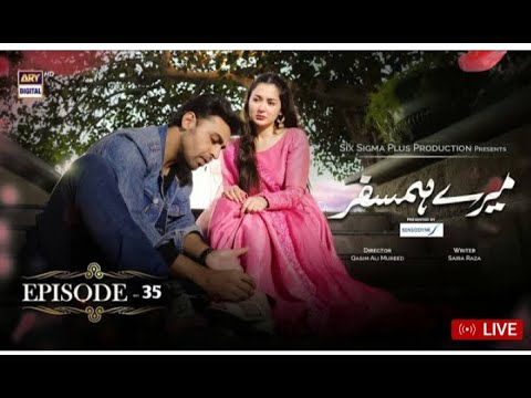 Mara Humsafar Episode 35 Presented By Sensodyen 25 August 2022Arydigital