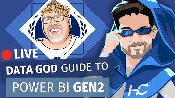 The Data God Guide to Power BI Gen2 (with Chris Wagner - Kratos BI)