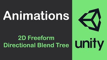Animation. 2D Freeform Directional Blend Tree