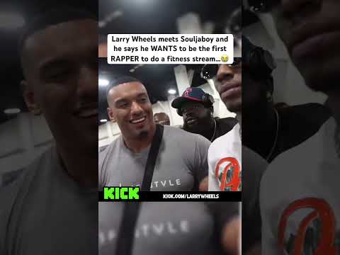 Larry Wheels meets Souljaboy and he says he WANTS to be the first RAPPER to do a fitness stream…😭