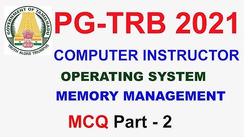 TRB  Computer Instructor Operating System 💥MEMORY MANAGEMENT PART 2💥  WELFARE TAMIL