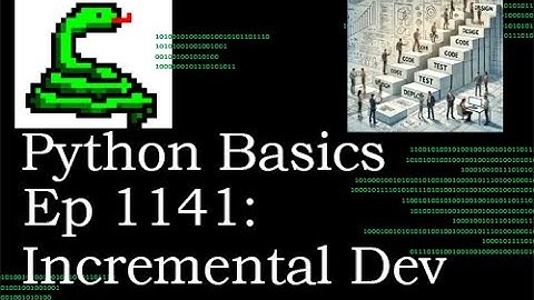 Python Basics Tutorial Why Incremental Development Is So Important