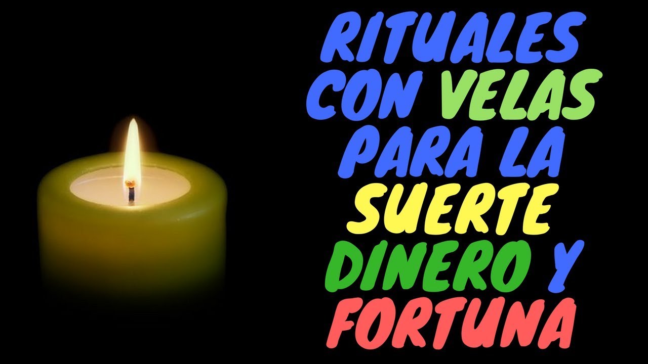 Rituales Y Hechizos Con Velas Para La SUERTE DINERO Y FORTUNA - YouTube