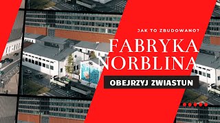 Jak to zbudowano? -  Fabryka Norblina - obejrzyj zwiastun