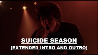 Bring Me The Horizon - Suicide season (EXTENDED INTRO AND OUTRO)