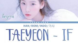 TAEYEON (태연) - IF (만약에) (Color Coded Lyrics Indo/Rom/Han/가사)