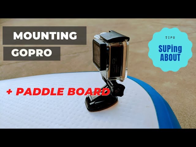 How to Mount GoPro to your stand up paddle board - YouTube