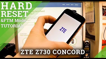 FTM Mode ZTE Z730 Concord II Hard Reset