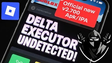 Delta Executor Roblox Mobile NEWUpdate (v2.700) |Download & Install(Android & iOS) Roblox Executor
