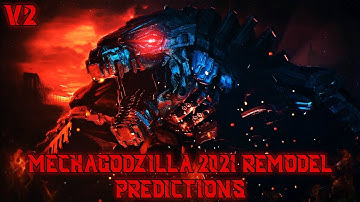 MechaGodzilla 2021 Remodel Predictions **V2** | Kaiju Universe