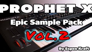 Prophet X Epic Sample Pack Vol.2 Out Now!