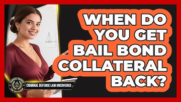 When Do You Get Bail Bond Collateral Back?